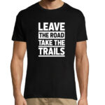 Majica - LEAVE THE ROAD TAKE THE TRAILS